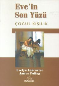 Eve'in Son Yüzü Çoğul Kişilik                                                                                                                                                                                                                                  