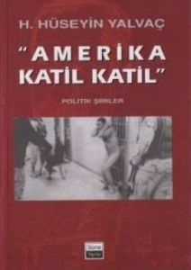 "Amerika Katil Katil"                                                                                                                                                                                                                                          