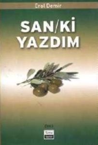San / Ki Yazdım                                                                                                                                                                                                                                                