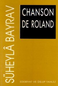 Chanson De Roland Edebiyat ve Üslup Tahlili                                                                                                                                                                                                                    
