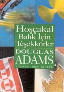 Hoşçakal, Balık İçin Teşekkürler                                                                                                                                                                                                                               