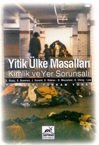 Yitik Ülke Masalları Kimlik ve Yer Sorunsalı                                                                                                                                                                                                                   