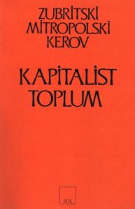Kapitalist Toplum                                                                                                                                                                                                                                              