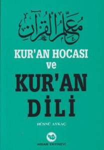 Kur'an Hocası ve Kur'an Dili                                                                                                                                                                                                                                   