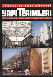 Türkçe'de Batı Kökenli Yapı Terimleri                                                                                                                                                                                                                          