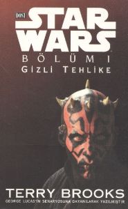 Star Wars Bölüm 1 Gizli Tehlike                                                                                                                                                                                                                                