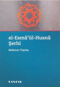 El-Esma'ül Husna Şerhi                                                                                                                                                                                                                                         