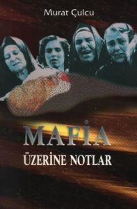 Mafia Üzerine Notlar                                                                                                                                                                                                                                           