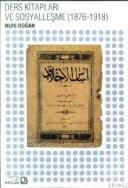 Ders Kitapları ve Sosyalleşme (1876-1918)                                                                                                                                                                                                                      
