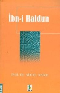 İbn-i Haldun'un İlim ve Fikir Dünyası                                                                                                                                                                                                                          