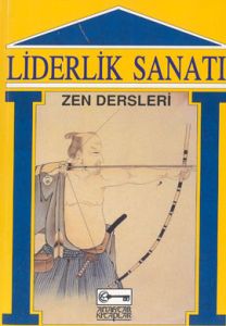 Liderlik Sanatı Zen Dersleri                                                                                                                                                                                                                                   