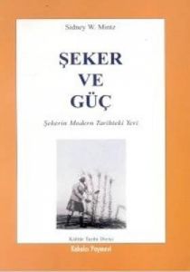 Şeker ve Güç                                                                                                                                                                                                                                                   