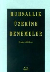 Ruhsallık Üzerine Denemeler                                                                                                                                                                                                                                    