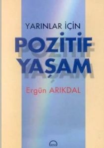 Yarınlar İçin Pozitif Yaşam                                                                                                                                                                                                                                    