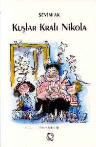 Kuşlar Kralı Nikola                                                                                                                                                                                                                                            