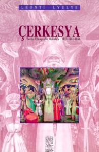 Çerkesya Tarihi-Etnografik Makaleler 1857-1862-186                                                                                                                                                                                                             