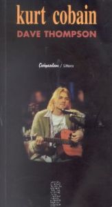 Kurt Cobain                                                                                                                                                                                                                                                    