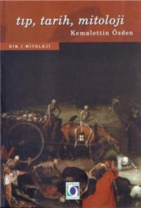 Tıp, Tarih, Mitoloji                                                                                                                                                                                                                                           