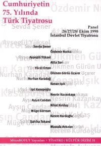 Cumhuriyetin 75. Yılında Türk Tiyatrosu                                                                                                                                                                                                                        