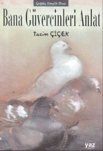Bana Güvercinleri Anlat                                                                                                                                                                                                                                        