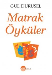 Matrak Öyküler                                                                                                                                                                                                                                                 