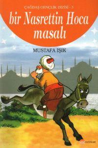 Bir Nasrettin Hoca Masalı                                                                                                                                                                                                                                      
