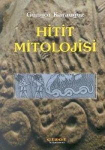 Hitit Mitolojisi                                                                                                                                                                                                                                               