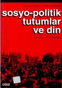Sosyo-Politik Tutumlar ve Din Konya Araştırması                                                                                                                                                                                                                
