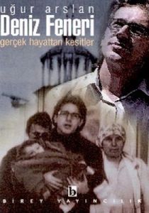 Deniz Feneri Gerçek Hayattan Kesitler                                                                                                                                                                                                                          