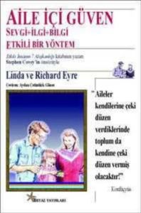 Aile İçi Güven Sevgi + İlgi + Bilgi Etkili Bir Yön                                                                                                                                                                                                             