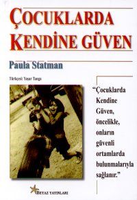 Çocuklarda Kendine Güven                                                                                                                                                                                                                                       