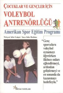 Çocuklar ve Gençler İçin Voleybol Antrenörlüğü (Am                                                                                                                                                                                                             