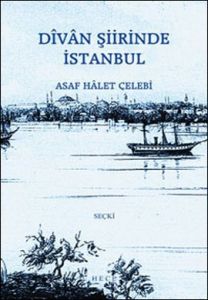 Divan Şiirinde İstanbul                                                                                                                                                                                                                                        