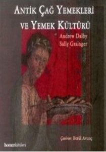 Antik Çağ Yemekleri ve Yemek Kültürü                                                                                                                                                                                                                           