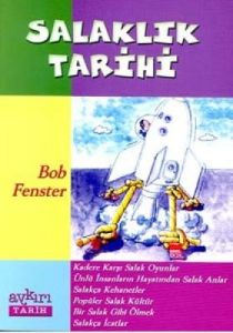 Salaklık Tarihi                                                                                                                                                                                                                                                