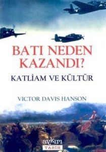 Batı Neden Kazandı? Katliam ve Kültür                                                                                                                                                                                                                          