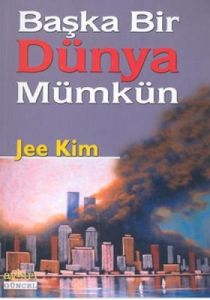 Başka Bir Dünya Mümkün                                                                                                                                                                                                                                         