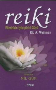 Reiki-Ellerin İyileştirici Gücü                                                                                                                                                                                                                                
