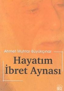 Hayatım İbret Aynası                                                                                                                                                                                                                                           