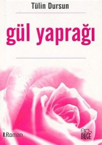 Gül Yaprağı                                                                                                                                                                                                                                                    