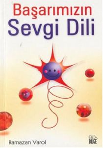 Başarımızın  Sevgi Dili                                                                                                                                                                                                                                        