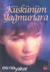 Küskünüm Yağmurlara                                                                                                                                                                                                                                            
