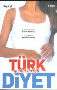 Türk Mutfağıyla Diyet Etkili, Sağlıklı, Başarılı K                                                                                                                                                                                                             