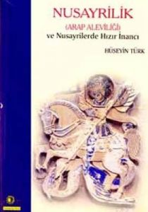 Nusayrilik  Arap Aleviliği ve Nusayrilerde Hızır İ                                                                                                                                                                                                             