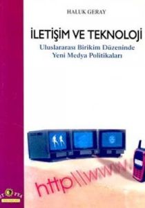 İletişim ve Teknoloji Uluslararası Birikim Düzenin                                                                                                                                                                                                             