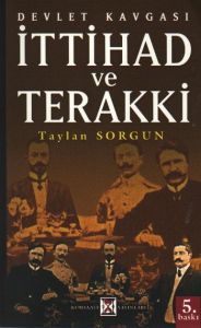 İttihat ve Terakki                                                                                                                                                                                                                                             