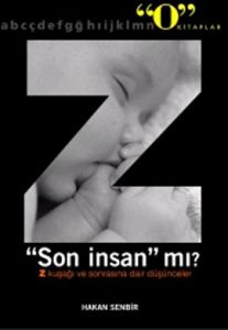 Z Son İnsan mı?                                                                                                                                                                                                                                                