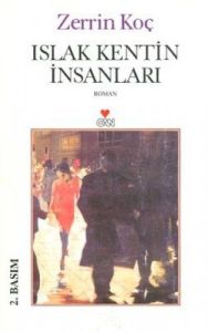 Islak Kentin İnsanları                                                                                                                                                                                                                                         