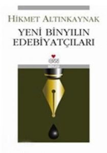 Yeni Binyılın Edebiyatçıları                                                                                                                                                                                                                                   