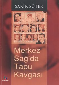 Merkez Sağ'da Tapu Kavgası                                                                                                                                                                                                                                     